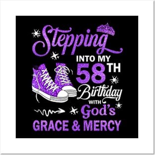 Stepping Into My 58th Birthday With God's Grace & Mercy Bday Posters and Art